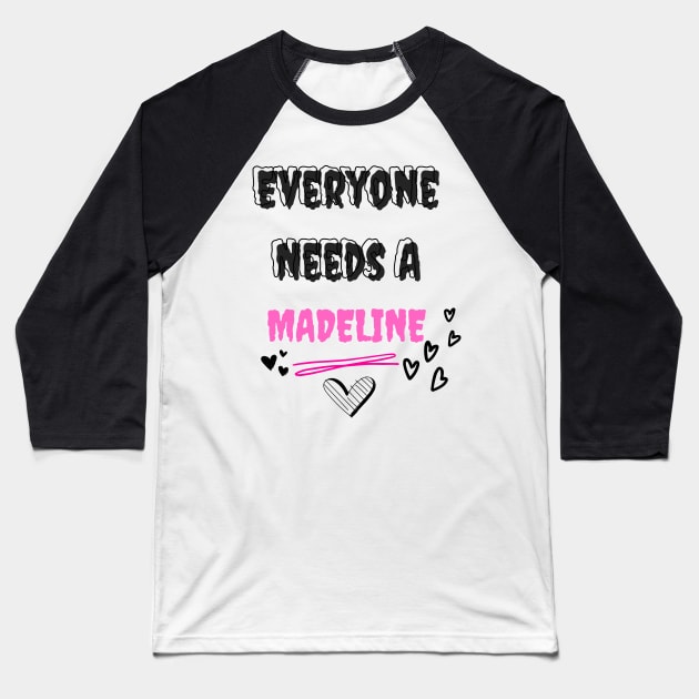 Madeline Name Design Everyone Needs A Madeline Baseball T-Shirt by Alihassan-Art